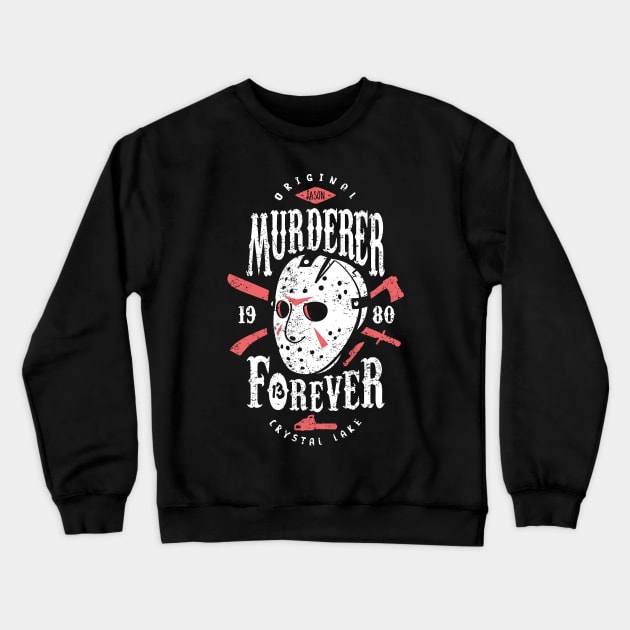 Murderer Forever Crewneck Sweatshirt by Olipop